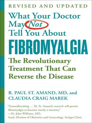 cover image of What Your Doctor May Not Tell You About Fibromyalgia